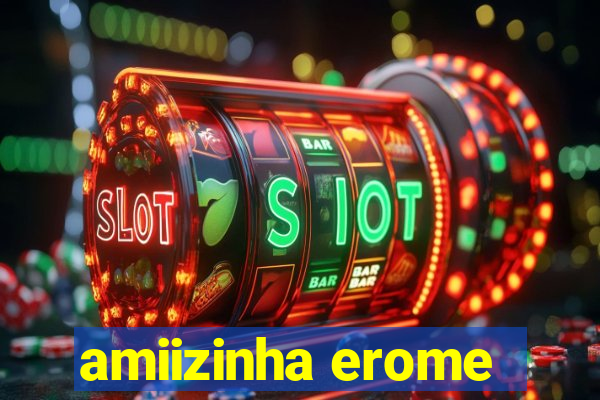 amiizinha erome